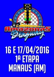 Campeonato Amazonense de Arrancada 2016 - 1ª Etapa