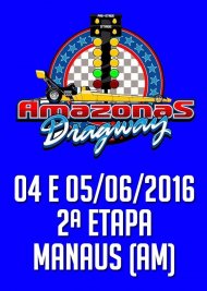 Campeonato Amazonense de Arrancada 2016 - 2ª Etapa