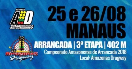 Campeonato Amazonense de Arrancada 2018 - 3ª Etapa