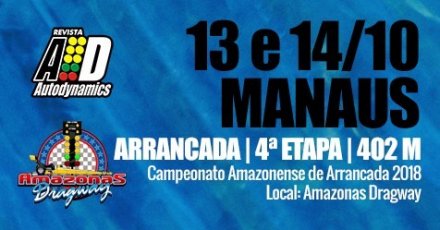 Campeonato Amazonense de Arrancada 2018 - 4ª Etapa