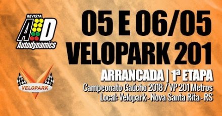 Campeonato Gaúcho de Arrancada 2018 - VP 201 Metros - 1ª Etapa