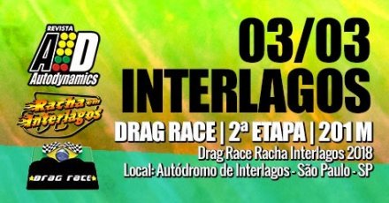 Drag Race / Racha Interlagos 2018 - 2ª Etapa