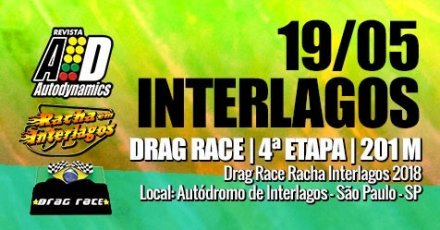 Drag Race / Racha Interlagos 2018 - 3ª Etapa