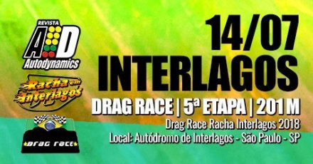 Drag Race / Racha Interlagos 2018 - 5ª Etapa