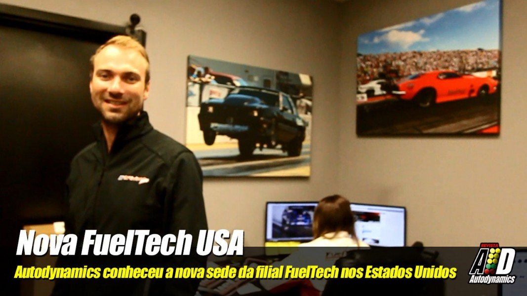 Nova FuelTech USA | Autodynamics conheceu as novas instalações