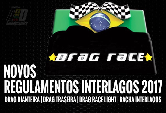 NOVOS REGULAMENTOS DRAG INTERLAGOS