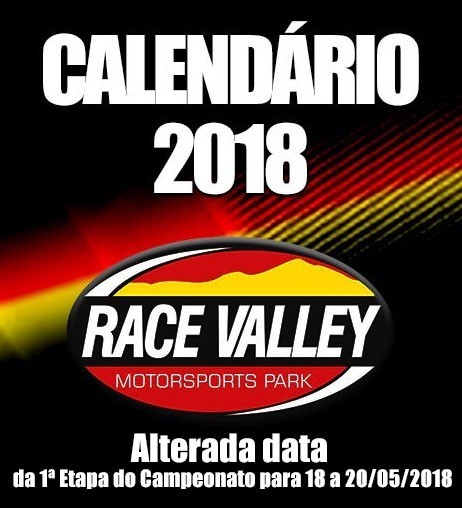 Calendário Race Valley 2018 - Data da primeira etapa foi alterada para 18 a 20/05. Reinauguração será em 14 de Abril no Outlaws